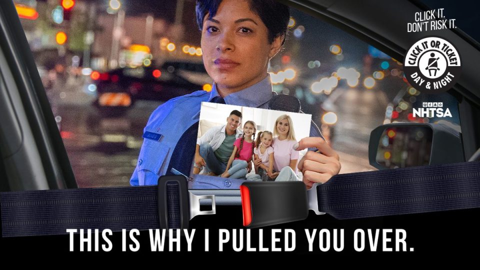 Click It or Ticket Campaign Reminds Drivers: Buckle Up Day and Night