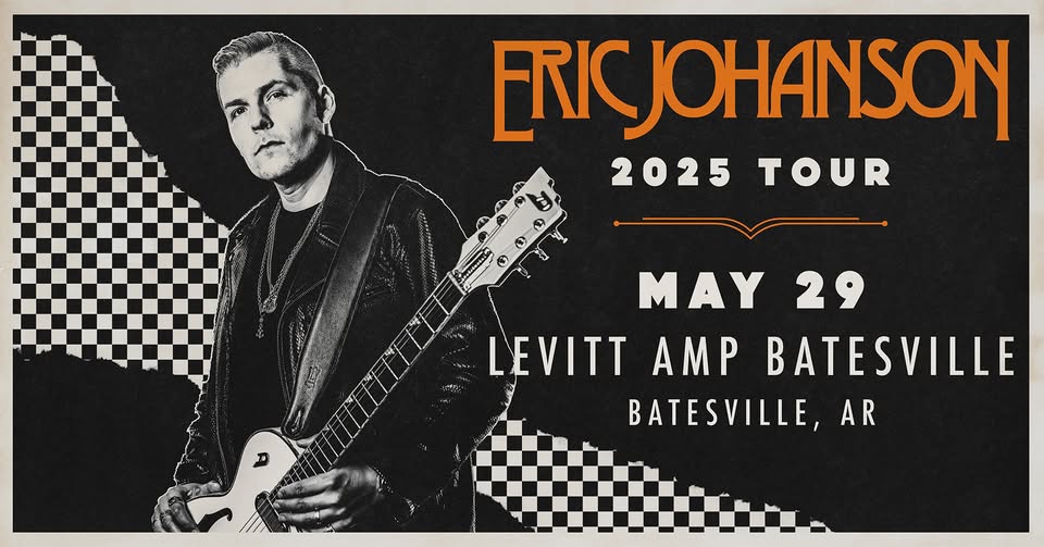 Blues-Rock Powerhouse Eric Johanson to Headline Downtown Levitt AMP Concert in Batesville